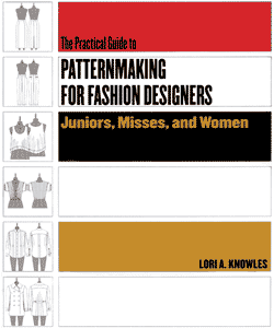 The Practical Guide to Patternmaking for Fashion Designers: Juniors, Misses, and Women